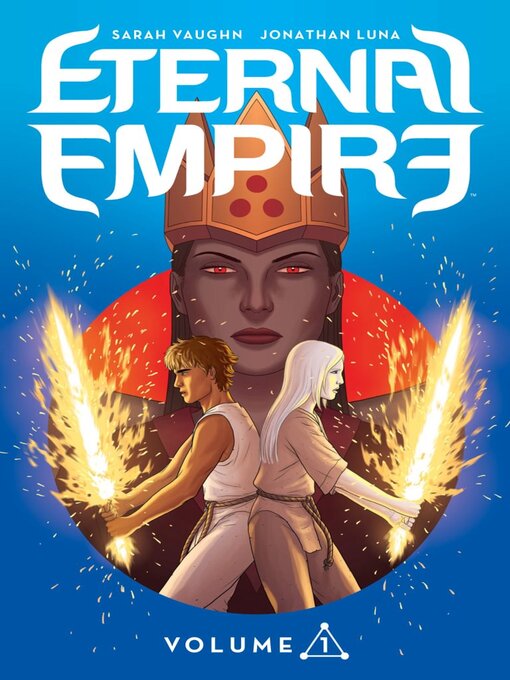 Title details for Eternal Empire (2017), Volume 1 by Jonathan Luna - Available